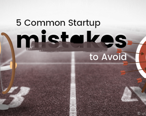 5 Common Startup Mistakes to Avoid