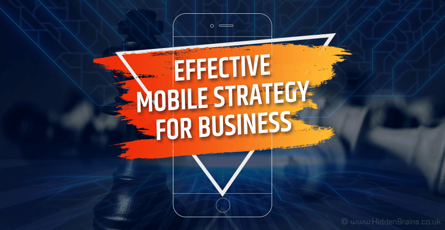 Effective Mobile Strategy for Business