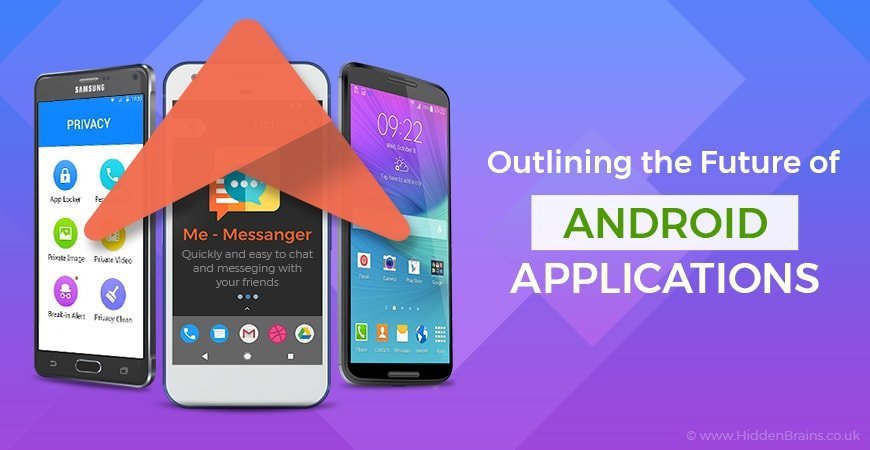 Future of Android Applications