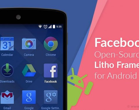 Facebook Open Sources Litho Framework for Android Apps min 1