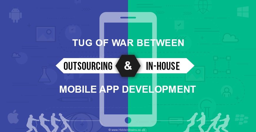 War between Outsourcing and In-House Mobile App Development