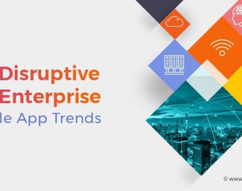 Top 5 Enterprise Mobile App Trends