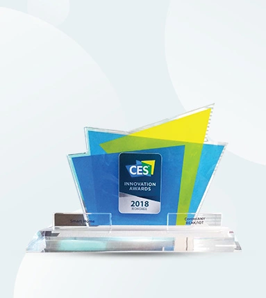 Awards & Accolades 6 CES “INNOVATION AWARDS HONOREE”, 2018: ‘Smart Home Category’