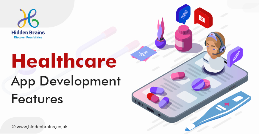Major Features of Healthcare App Development 1 Features of Healthcare App Development