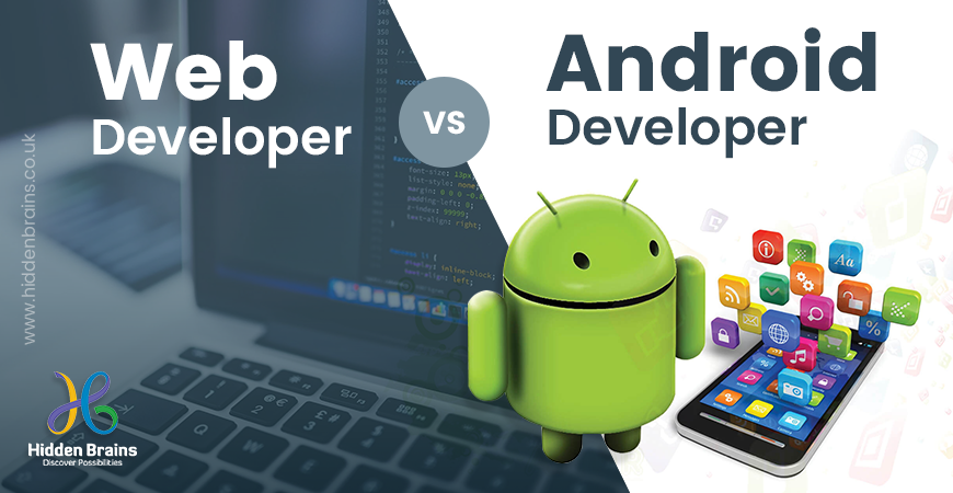 Web Developer vs Android Developer