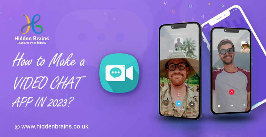How to Make a Video Chat App in 2023: Features, Tech Stack and Development Cost 1 How to Make a Video Chat App