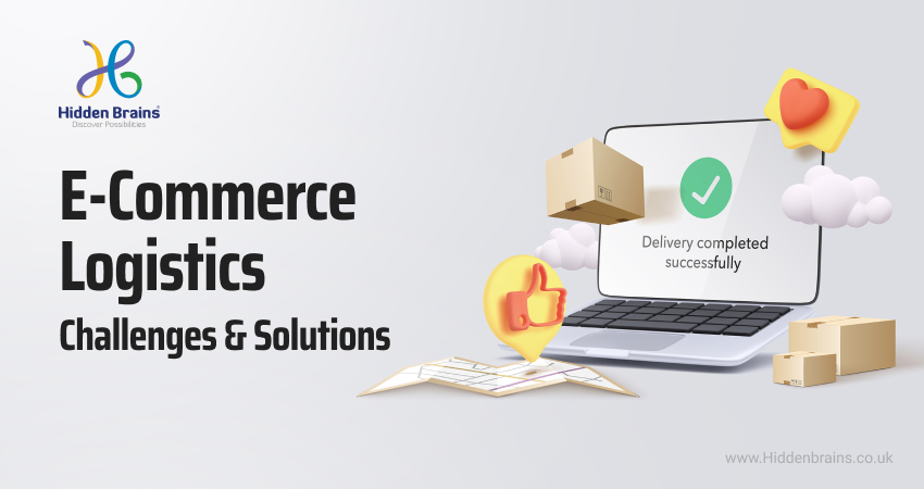 5 Top Ways To Deal With E-commerce Logistics Challenges 1 E-commerce Logistic Challenges