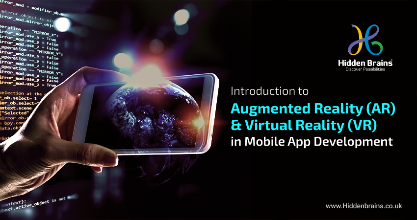 Introduction to Augmented Reality AR and Virtual Reality VR in Mobile App Development