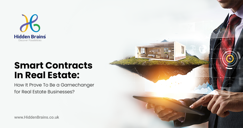Smart Contracts In Real Estate: How It Is Empowering Real Estate Businesses? 1 Smart Contracts In Real Estate