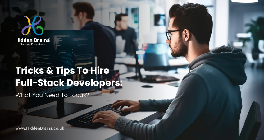 tips to hire full-stack developer