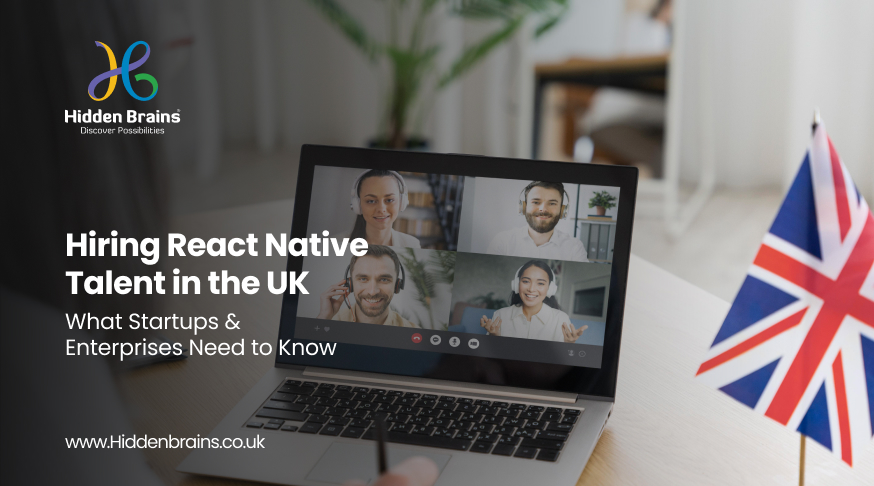 How to Hire React Native Developers in the UK 1 How to Hire React Native Developers in the UK?